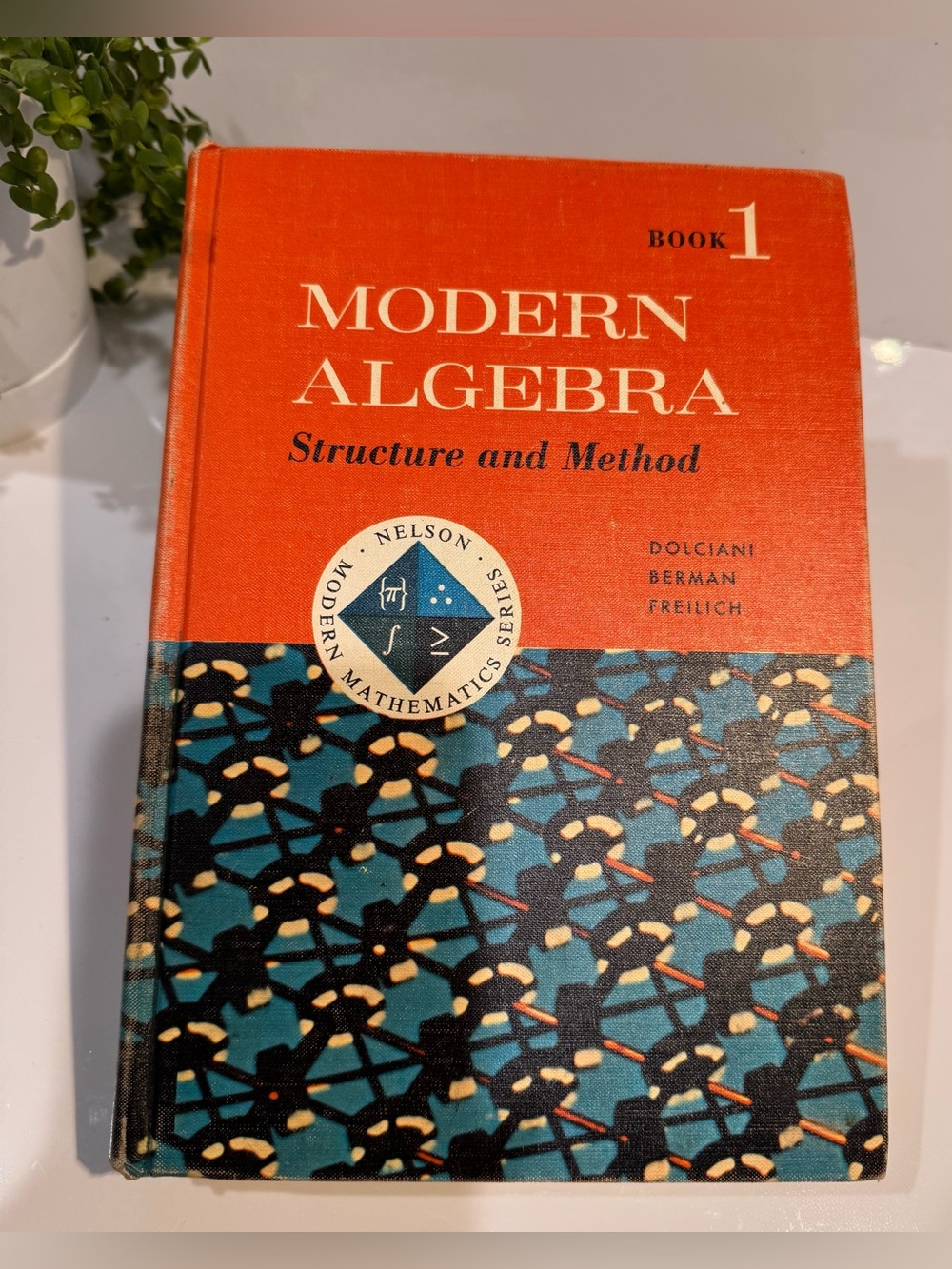 Modern Algebra Structure and Method Book 1 by Mary Dolciani Hardcover 1962